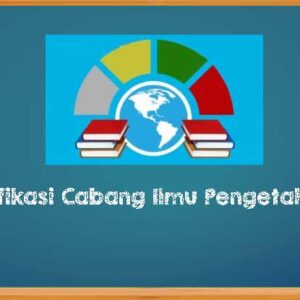 Klasifikasi Cabang Ilmu Pengetahuan