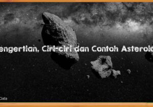 Ciri-ciri dan Contoh Asteroid