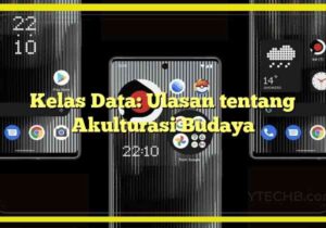 Kelas Data: Ulasan tentang Akulturasi Budaya
