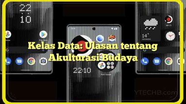 Kelas Data: Ulasan tentang Akulturasi Budaya