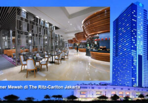 kuliner mewah di the ritz carlton jakarta