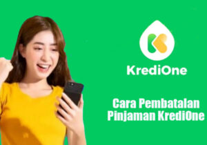 cara pembatalan pinjaman kredione